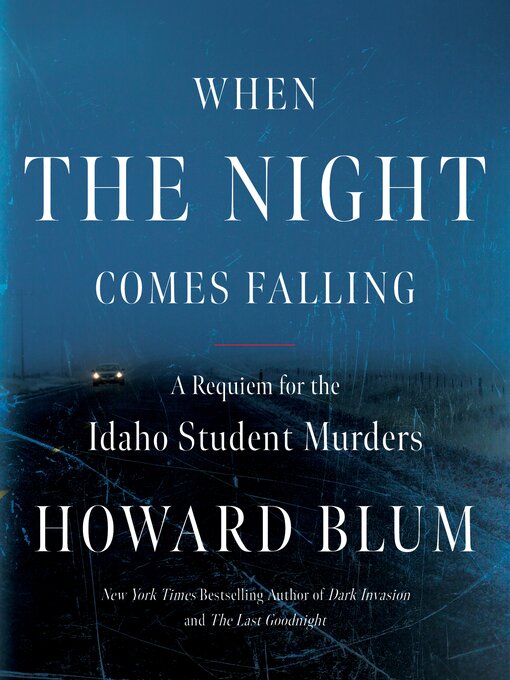 Title details for When the Night Comes Falling by Howard Blum - Available